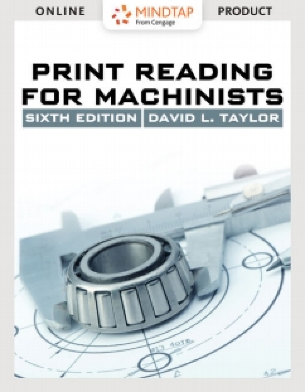 MindTap Blueprint Reading for Taylor's Print Reading for Machinists, 6th Edition, [Instant Access] 6th Edition â€“ PDF/EPUB Version Downloadable - Image 1